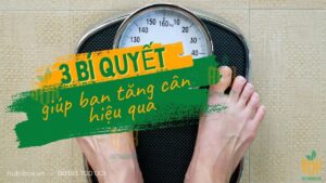 3 Bi Quyet Dinh Duong Giup Ban Tang Can Hieu Qua